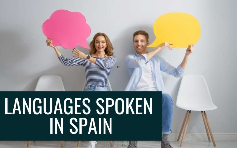 Picture of woman and man holding up speech bubbles with a text overlay that reads "Languages Spoken in Spain"