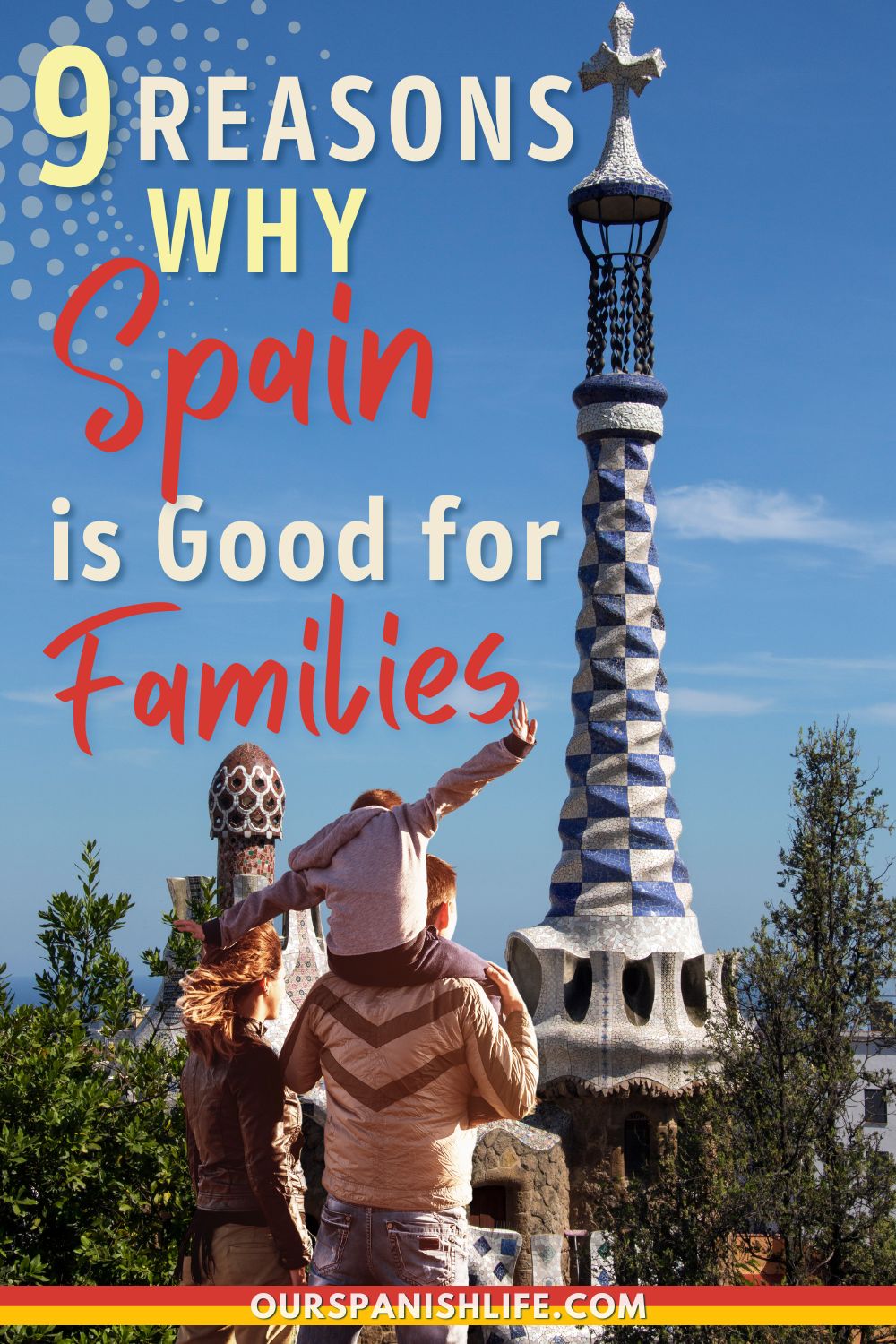 9 Reasons Why Spain is Good for Families Pin Image